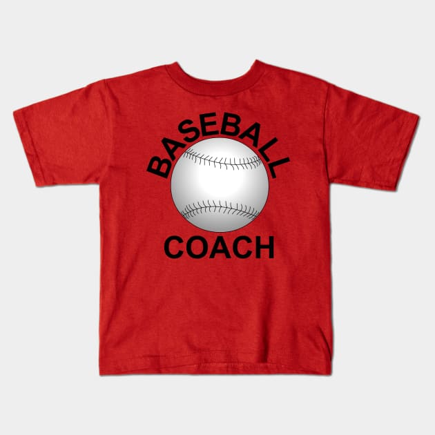 Baseball Coach Kids T-Shirt by Barthol Graphics